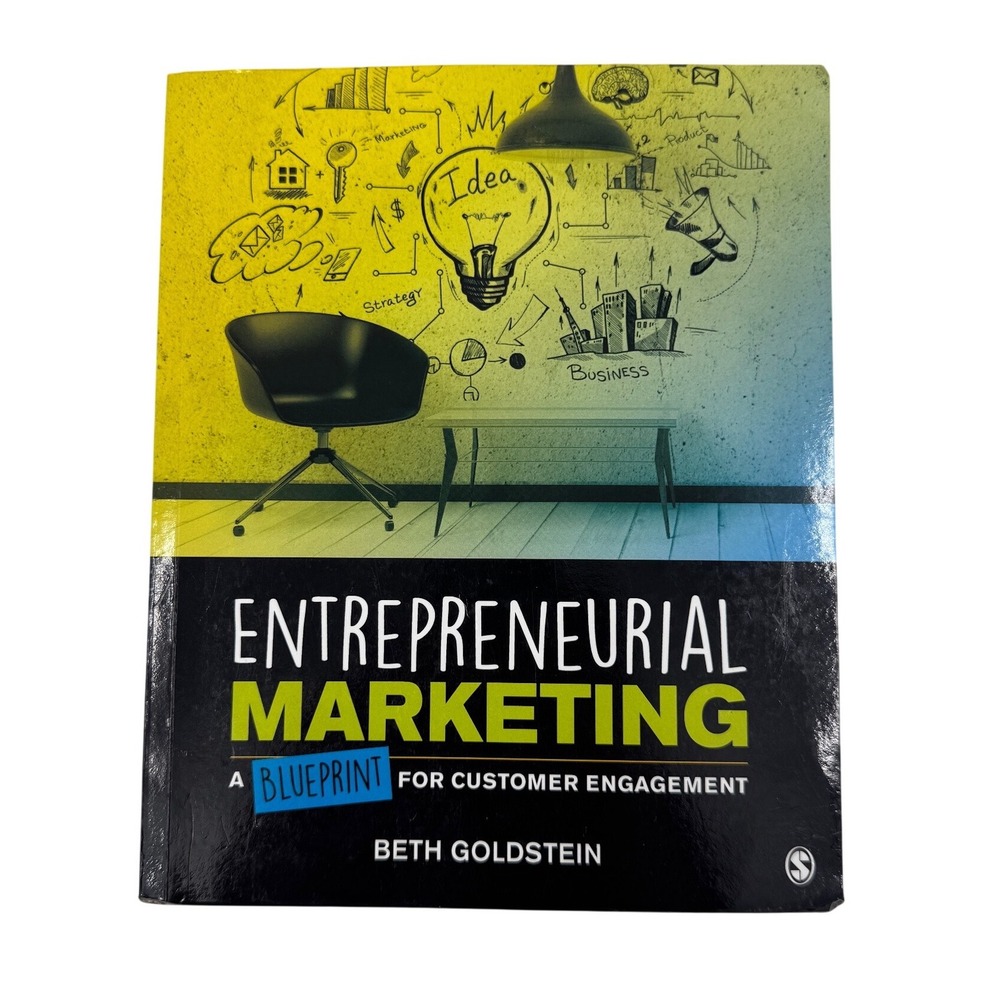 Entrepreneurial Marketing Beth Goldstein SAGE‎ Textbook 9781544320434